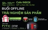 Buổi Offline trải nghiệm siêu phẩm HTC One